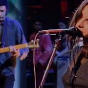 Mazzy Star Fade Into You LIVE