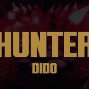 Dido Hunter Lyrics