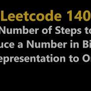 Number Of Steps To Reduce A Number In Binary Representation To One Leetcode 1404 Python