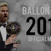 Leo Messi 2017 The Ballon D Or Is Mine Official Movie 2017