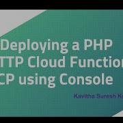Deploying A PHP HTTP Cloud Function In GCP Using Console