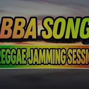 REGGAE JAMMING SESSION ABBA SONGS ISLAND VIBES REGGAE 2026