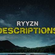 RYYZN Descriptions LYRICS