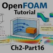 OpenFOAM Tutorial Chapter 2 Part 16 Modify Geometry CavityClipped Non Consistent MapFields