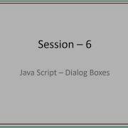 6 Java Script Dialog Boxes