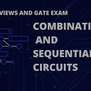 Combinational Vs Sequential Circuits Explained Simply