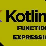 17 Kotlin Tutorial Function Expression