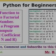 Python Program To Compute Binomial Coefficient Using The Function To Calculate Factorial Of A Number