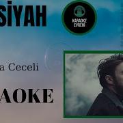 Mustafa Ceceli Simsiyah Karaoke