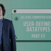 Ch 13 1 User Defined Data Types Data Representation A2 P3 Computer Science 9618 Part 1 1