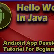 Hello World In Java Android App Development Tutorial For Beginners