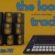 MC 707 Tutorial The Looper Track