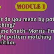 VTU DSA Module 1 Pattern Matching KMP Algorithm Explanation Complexity BCS304