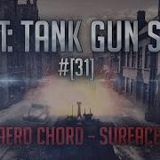 WoT Tank Gun Sync Surface 31