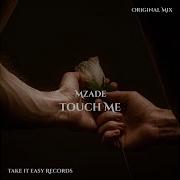 Touch Me