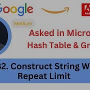 LeetCode 2182 Construct String With Repeat Limit HashTable Greedy Asked In Microsoft
