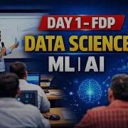 Data Science ML AI FDP Day 1 Basics Of Data Science Artificial Intelligence