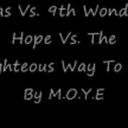Nas Vs 9th Wonder Hope Vs Righteous Way To Go Mash Up By M O Y E
