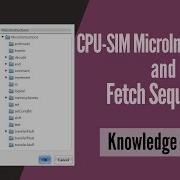 02 CPU SIM MicroInstructions And Fetch Sequence CPU SIM Comp System Architecture Practicals