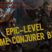 Epic Conjuration Wizard Reddit 1 Shot Build