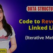 2 8 Reverse A Linked List Iterative Method Data Structure Tutorials