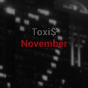 Toxi November текст песни