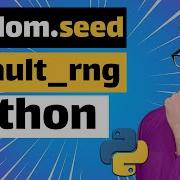 Numpy Random Default Rng And Numpy Random Seed In Python Programming Language From Scratch