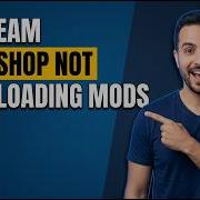 How To Fix Steam Workshop Not Downloading Mods Easy Guide