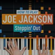 How To Play Steppin Out By Joe Jackson HDpiano Part 1 Piano Tutorial