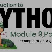 Python Module 9 Example Of An Algorithm Fall 2023