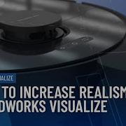 3 способа сделать визуализацию в SOLIDWORKS более реалистичной