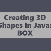 3D Shapes In Java BOX