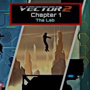 Vector 2 Chapter 1 The Lab Floor 1 15 Full Gameplay Walkthrough