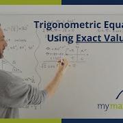 Solve Trigonometric Equations Without A Calculator