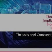 04 03 Threads And Concurrency Part 3