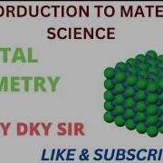 CRYSTAL GEOMETRY INTRODUCTION TO MATERIAL SCIENCE