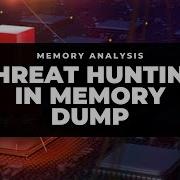 Threat Hunting Memory Analysis Malware Analysis Volatility