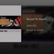 Bored To Death Blink 182