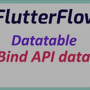 FlutterFlow DataTable And Bind API Data