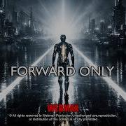 FORWARD ONLY Cinematic Dark Techno Instrumental Momentum Unstoppable Drive