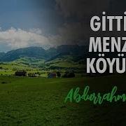 Gittim Menzil Köyüne Abdurrahman Önül İlahi