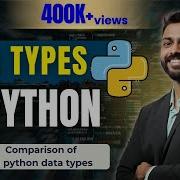 Lec 6 Various Data Types In Python Comparison Of All Python Data Types