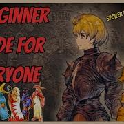 Final Fantasy Tactics Хроники Ивалиса советы и рекомендации руководство для начинающих Объя