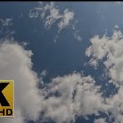 Blue Sky And Clouds Screen Saver No Sound 2 Hours 4K UHD