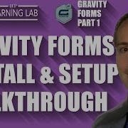 Gravity Forms Step By Step Walkthrough Gravity Forms Playlist Part 1