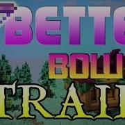 BetterBowTrails Plugin