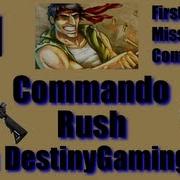 Commando Rush Ep 1 First Mission Complete