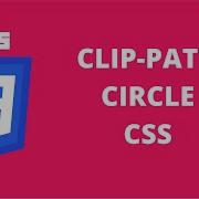 Clip Path Circle CSS CSS Tutorial