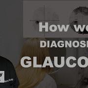Uncovering The Mystery Of Glaucoma Diagnosis
