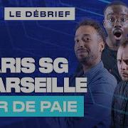 Debrief PSG OM 5 0 Championnat De France